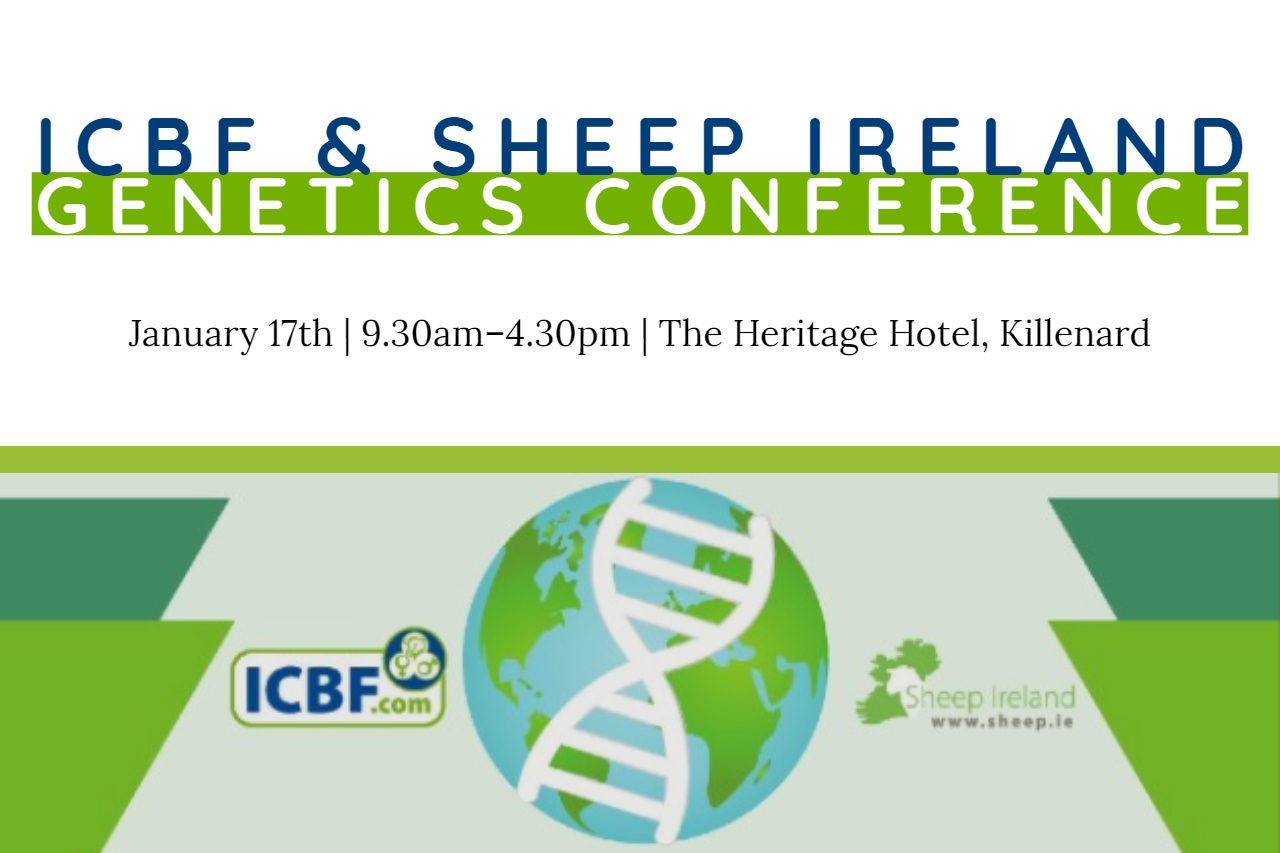 ICBF & Sheep Ireland Genetics Conference “Breeding Solutions for today’s Challenges”