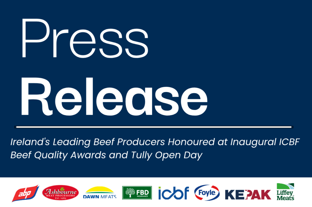 Ireland’s Leading Beef Producers Honoured at Inaugural ICBF Beef Quality Awards and Tully Open Day